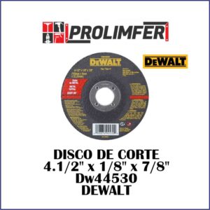 Disco de corte 4 1/2" x 1/8" x 7/8" Dw44530 - DEWALT