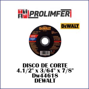 Disco de corte 4 1/2" x 3/64" x 7/8" Dw44618 - DEWALT