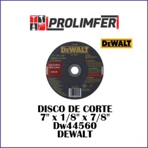 Disco de corte 7" x 1/8" x 7/8" Dw44560 - DEWALT