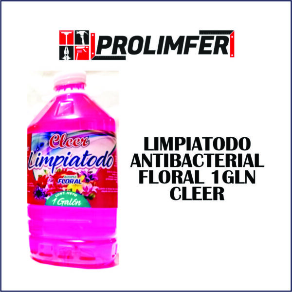 Limpiatodo antibacterial floral 1gln - CLEER