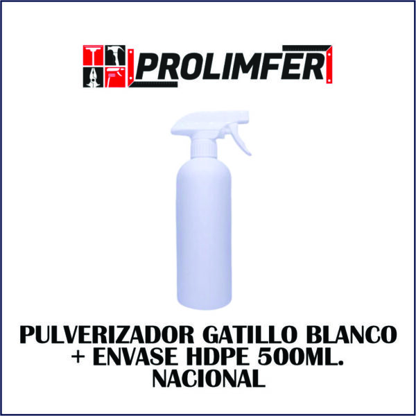 Pulverizador gatillo blanco + envase HDPE 500ml - NACIONAL