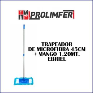Trapeador de microfibra 45cm + mango 1.20mt - EBRIEL