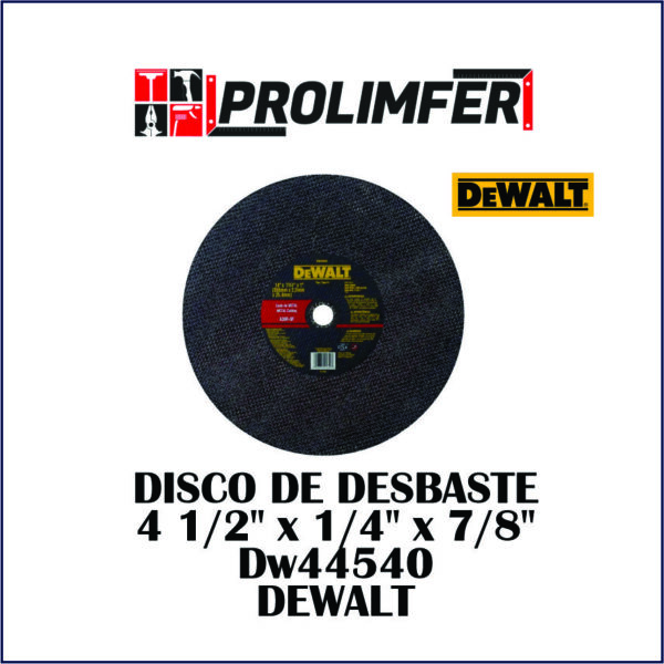 Disco de desbaste 4 1/2" x 1/4" x 7/8" Dw44540 - DEWALT