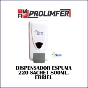 Dispensador espuma 220 sachet 800ml - EBRIEL