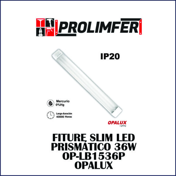 Fixture slim led prismático 36w OP-LB1536P - OPALUX