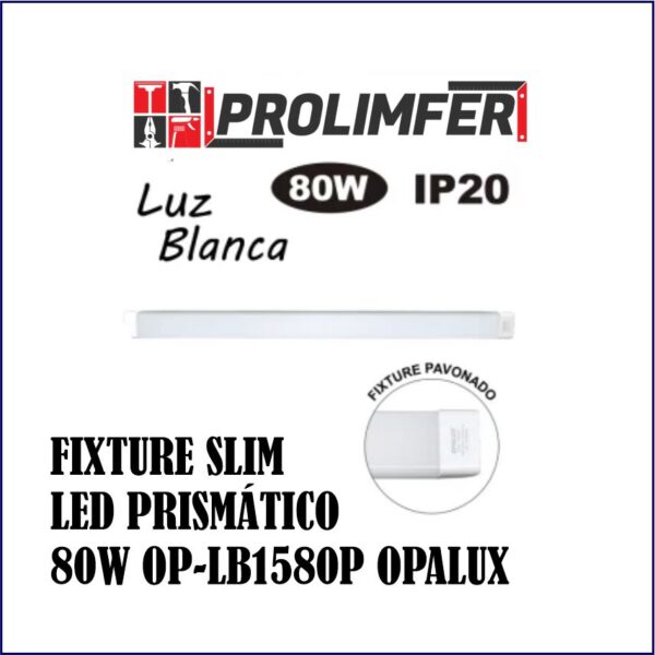 Fixture slim led prismático 80w OP-LB1580P - OPALUX