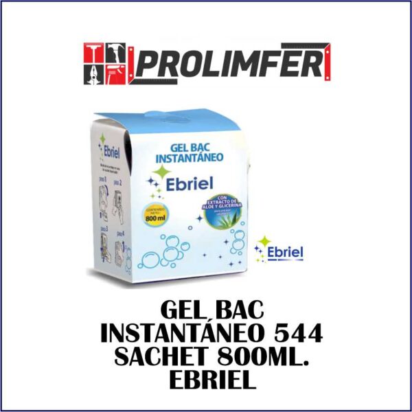Gel bac instantáneo 544 sachet 800ml - EBRIEL