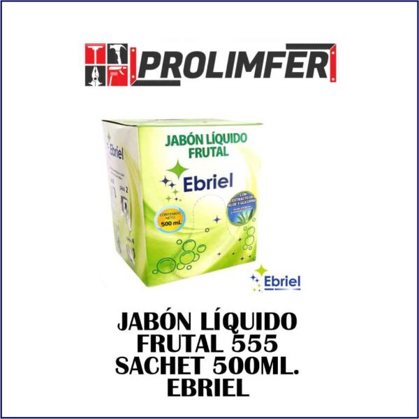 Jabón líquido frutal 555 sachet 500ml - EBRIEL