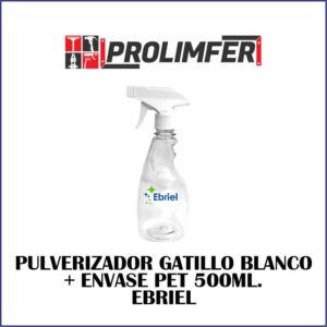 Pulverizador gatillo blanco + envase PET 500ml - EBRIEL