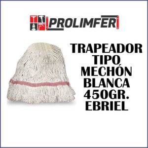 Trapeador tipo mechón repuesto blanco 450gr - EBRIEL