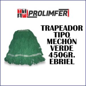 Trapeador tipo mechón repuesto verde 450gr - EBRIEL