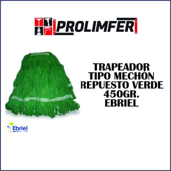 Trapeador tipo mechón repuesto verde 450gr - EBRIEL