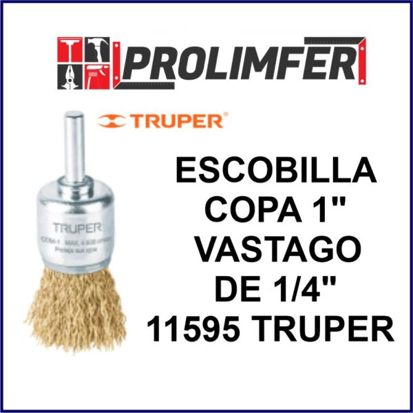 Escobilla copa 1" con vastago de 1/4" 11595 - TRUPER