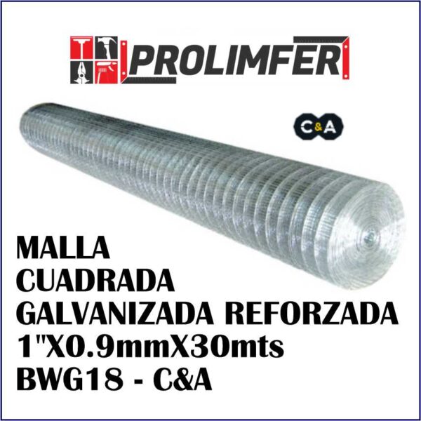 Malla cuadrada galvanizada reforzada 1"X0.9mmX30mts BWG18 - C&A